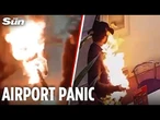 Horror moment man sets himself on FIRE at busy airport after 'missing his flight'