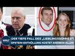 LONDON: Prinz Andrew verliert nach Epstein-Files Alles -- Der tiefe Fall des Lieblingssohnes!