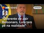 Diferente de Bolsonaro, Lula tem pé na realidade; tem que ver como atrairá bolsonaristas, diz Tales