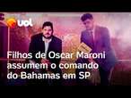 Filhos de Oscar Maroni assumem o comando do Bahamas em SP: 'Quem copiar meu pai está ferrado'; vídeo