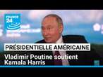 Présidentielle américaine : Vladimir Poutine soutient Kamala Harris • FRANCE 24