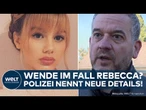 FALL REBECCA: Nach Durchsuchung in Brandenburg! Neue Details! Polizei ermittelt wergen Tötungsdelikt