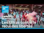 Tunisie : les Ultras contre le recul des libertés individuelles • FRANCE 24