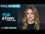 Top Story with Tom Llamas - June 20 | NBC News NOW