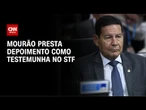Mourão depõe ao STF como testemunha de plano golpista nesta sexta (23) | CNN NOVO DIA