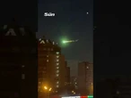 Watch moment mysterious giant green fireball UFO streaks over Moscow #russia #ukraine
