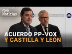 El PP y VOX cierran un ACUERDO en CASTILLA Y LEÓN para INVESTIR PRESIDENTE a MAÑUECO | RTVE Noticias