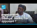 Sénégal: Sonko, 1er opposant ? • FRANCE 24