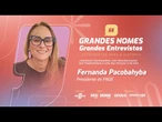 Grandes Nomes: Fernanda Pacobahyba