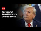 COP30: Trump não deve participar da Conferência em Belém | CNN PRIME TIME