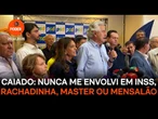 Nunca me envolvi em rachadinha, Master, INSS ou mensalão, diz Caiado