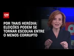 Análise: Eleições podem se tornar escolha entre o menos corrupto | HORA H
