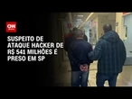 Suspeito de ataque hacker a banco confessou ter sido aliciado para cometer crime | BASTIDORES CNN