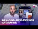 D'où viennent ces étranges offres de matériel médical professionnel sur Leboncoin?