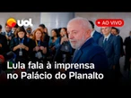 Lula fala ao vivo em entrevista coletiva com jornalistas no Palácio do Planalto; acompanhe