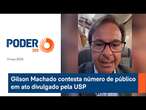 Gilson Machado contesta número de público em ato divulgado pela USP