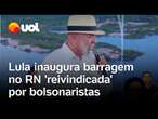 Lula inaugura barragem no RN e fala em combate à seca em tom religioso: 'Um oceano da graça de Deus'