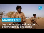 Mauritanie : les méharistes, soldats du désert face au jihadisme • FRANCE 24