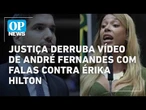 Justiça derruba vídeo de André Fernandes com falas contra Érika Hilton l O POVO NEWS