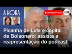 Toledo e Bilenky falam da aprovação de Lula e capital político de Bolsonaro | Reapresentação A Hora