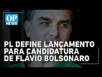 PL define data de convenção para lançar candidatura de Flávio Bolsonaro à presidência | OP News