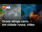 Drone atinge carro no meio de avenida em cidade russa; vídeo flagra veículo sendo atacado