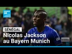 Football : l'attaquant sénégalais Nicolas Jackson au Bayern Munich • FRANCE 24