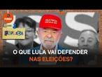 Poder Explica: Eleições 2026 - O que Lula deve defender na campanha eleitoral?