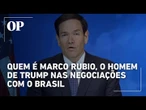 Quem é Marco Rubio, secretário de Trump e novo responsável por negociar com o Brasil