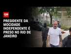 Presidente da Mocidade Independente é preso no Rio de Janeiro | CNN 360º