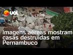 Desabamento em Olinda: Imagens aéreas mostram casas destruídas em Pernambuco; veja vídeo