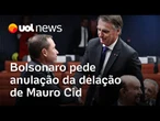 Bolsonaro pede anulação da delação de Mauro Cid após reportagem da Veja; Sakamoto: 'Tigrão no X'