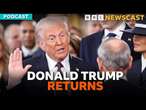 President Donald Trump is back - what will he do next? | BBC Newscast