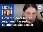 Vídeo de Felca e adultização: Governo deve tentar regulamentar redes se adultização passar | A Hora