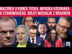 Mazurek o końcu Tuska. Wpadka Kosiniaka u Stanowskiego. Odlot Michalik z Braunem - Polityczna Kawa