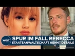 FALL REBECCA: Heiße Spur der Polizei? Ermittlungen gehen weiter! Staatsanwaltschaft nennt Details