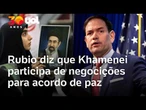 Guerra no Irã: EUA vê chance de acordo e diz que líder supremo do Irã participa das negociações
