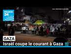 Israël coupe le courant à Gaza : une décision en pleine négociation avec le Hamas • FRANCE 24