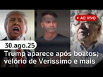 Trump aparece indo jogar golfe após boatos; velório de Luis Fernando Verissimo e + notícias ao vivo