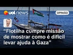Flotilha com Thiago Ávila e Greta Thunberg mostra como é difícil ajudar Gaza | Jamil Chade