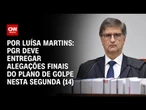 Plano de golpe: PGR deve entregar alegações finais nesta segunda-feira (14) | AGORA CNN