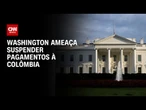 Trump critica Gustavo Petro e ameaça cortar subsídios à Colômbia | LIVE CNN