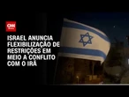 Israel aliviará restrições gradualmente em todo o país, diz ministro da Defesa | BASTIDORES CNN