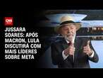 Jussara Soares: Após Macron, Lula discutira com mais líderes sobre Meta | CNN PRIME TIME