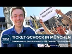 CHAMPIONS-LEAGUE-FINALE: Ein Ticket für 4.000 Euro? Fans kämpfen um Plätze beim Finale!