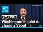 Etats-Unis : Washington inquiet du chaos à Séoul • FRANCE 24