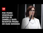 Defesa de Carla Zambelli quer reverter prisão em duas semanas | CNN 360º