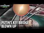 Ukraine pounds ANOTHER key bridge cutting off Russia’s supply route