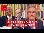 Wird Merz zum Trump-Flüsterer? „Eine breite Brust hilft überhaupt nichts“