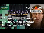'Shutdown': Impasse entre governo Lula e Congresso fará Brasil viver 'quadro dramático' em 2027